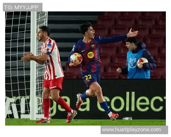 霍安加西亚预计将在巴萨对毕巴的比赛中复出助力球队